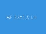 MF 33X1,5 LH 